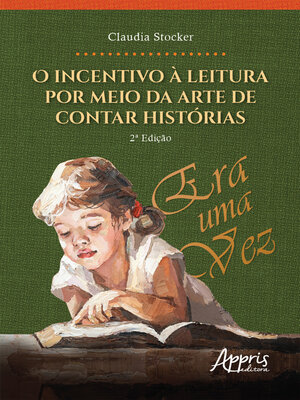 cover image of O Incentivo à Leitura por Meio da Arte de Contar Histórias